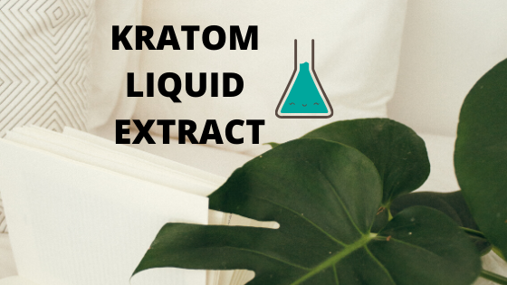 Kratom Liquid Extract